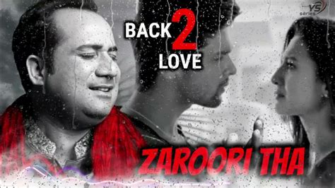 teri aankhon ke dariya ka song download|zaroori tha english translation.